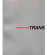 Dennis Adams: Transactions