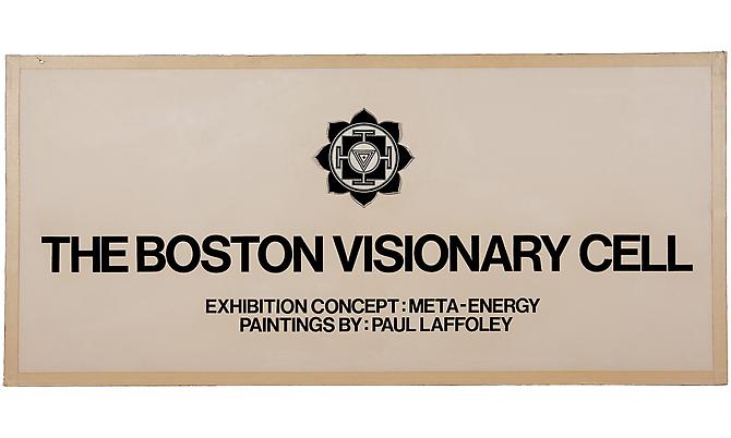 BOSTON VISIONARY CELL, 1975
Original signage, 18 ½ x 40 in.

          