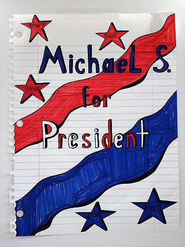  Michael S. for President , 2006			
Marker, acetate, Prismacolor on paper	
67 x 51 inches