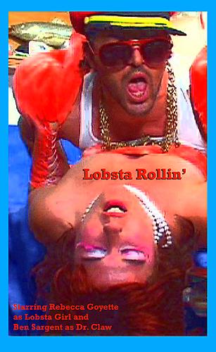 Rebecca Goyette
 Lobsta Rollin'  movie poster, 2012
c-print