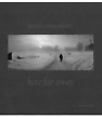 Book: Here Far Away
