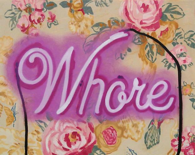  Whore , 2012
Oil on linen
16 x 20 inches