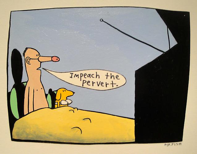 Impeach the Pervert, 1997
Acrylic on paper
4.5 x 6.5 inches