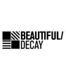 Beautiful/ Decay