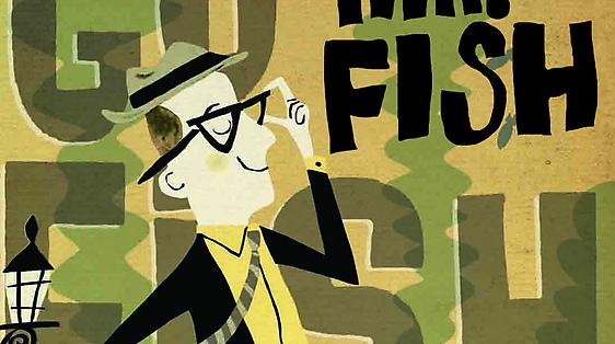 Mr. Fish