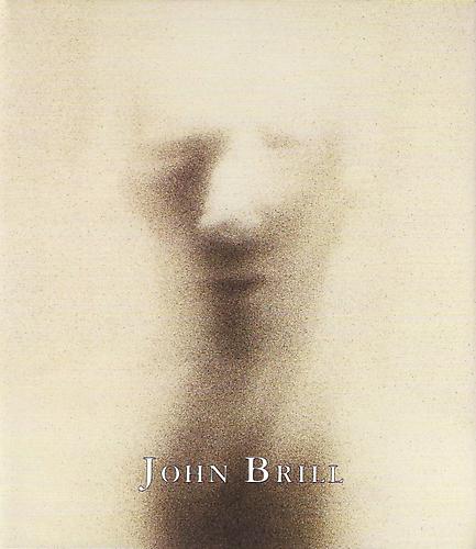  THE PHOTOGRAPHY OF JOHN BRILL  by Leah Ollman
Hardcover, 104 pages | 47 color plates | Kent Gallery, New York, 2002 | ISBN: 1-878607-79-0

 MORE INFO   ♦  ADD TO CART  - $13.78