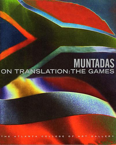  ANTONI MUNTADAS: ON TRANSLATION: THE GAMES 
Paperback, 80 pages | 30 color plates, 61 b/w illus. | Atlanta College of Art, Georgia, 1996 | ISBN: 1-881616-74-6

 MORE INFO  ◆  ADD TO CART  - $15