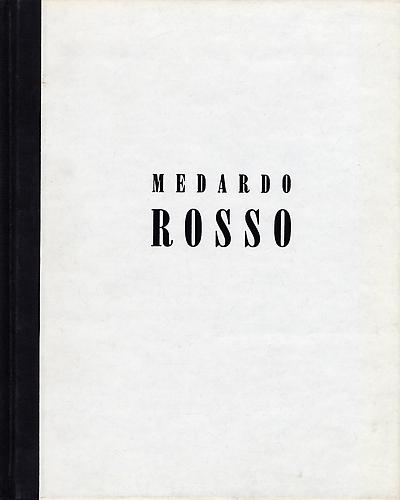  MEDARDO ROSSO: IMPRESSIONS IN WAX AND BRONZE 1882-1906  by Luciano Caramel
Hardcover, 127 pages | English and Japanese | 13 color plates | Kent Fine Art, Inc., New York, 1988 | ISBN: 1-878607-03-0

 MORE INFO  ◆  ADD TO CART  - $100