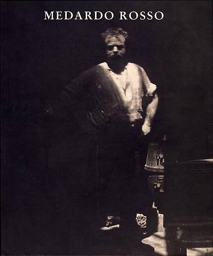  MEDARDO ROSSO 
Paperback, 326 pages | 232 color plates | Centro Galego de Arte Contemporánea, Santiago de Compostela, 1996 | ISBN: 84-453-1802-0

 MORE INFO  ◆  ADD TO CART  - $175