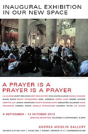 A Prayer is a Prayer is a Prayer opening September 6th