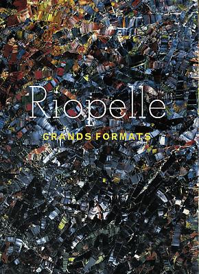 Riopelle: Grands Formats