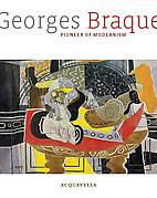 Georges Braque Pioneer of Modernism