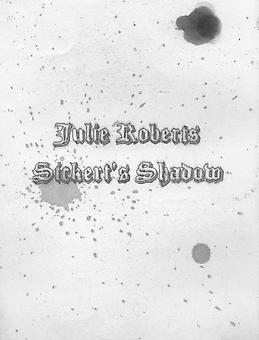 JULIE ROBERTS
Sickert's Shadow
2006, portfolio of 5 etchings
Please contact gallery for more information