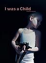 Gottfried Helnwein: I was a Child