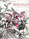 Rococo: The Continuing Curve, 1730 - 2008,