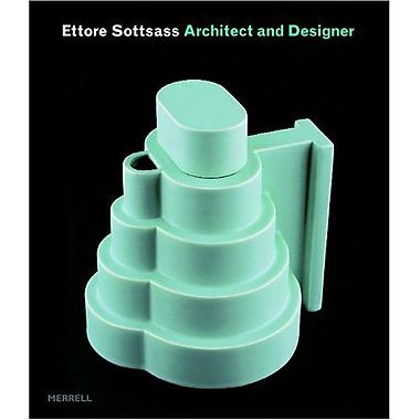 Ettore Sottsass: Architect and Designer