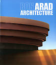 Ron Arad: Architecture, Projects & Realisations