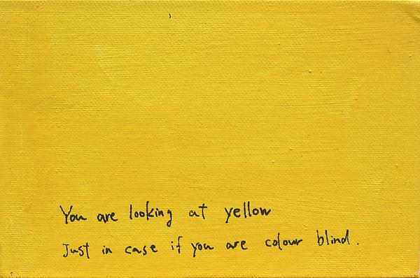 You’re looking at yellow
Oil on canvas board
10 x 15 cm
2007