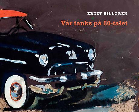 ERNST BILLGREN - VÅR TANKS PÅ 80-TALET
Layout: Sofia Liljander
Text: Sophie Allgårdh, Bo Nilsson and Leif Nylén
Printed by: Jernström Offset, Stockholm
Published by Lars Bohman Gallery 2009
Swedish
ISBN 978-91-977157-7-5
Price: 250 SEK