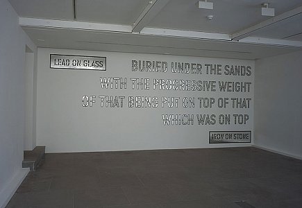 <i>LEAD ON GLASS, </i>2005
Language & the materials referred to
Dimensions variable