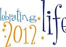 Celebrating Life! 2012