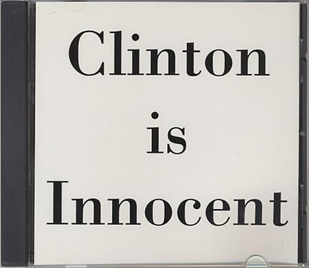 Clinton Is Innocent / Piano Works