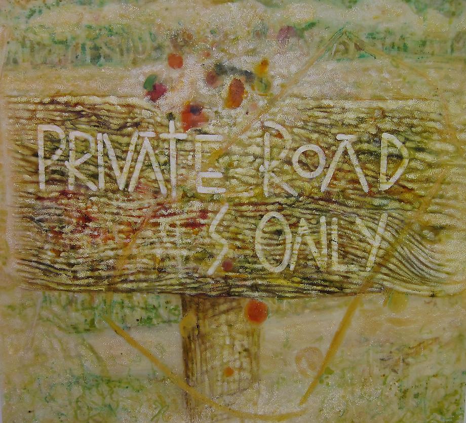 Dave Deany / Private Road, 2009 / oil, paper and ink on panel / 48 x 53 inches