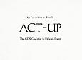 An Exhibition to Benefit ACT-UP