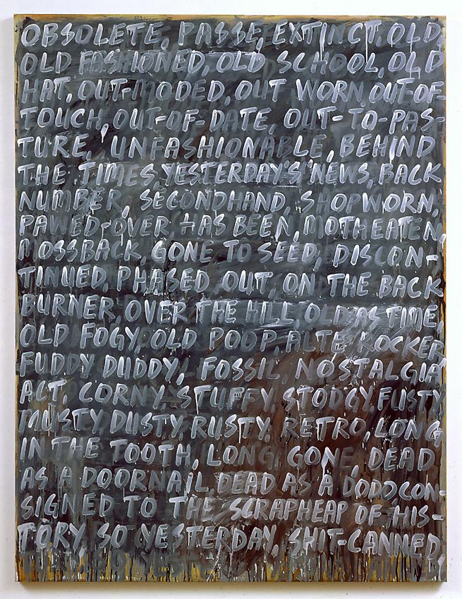 Mel Bochner<br />Obsolete<br />2007<br />oil on canvas<br />89 x 68 inches<br /> (226 x 175.3 cm)<br />