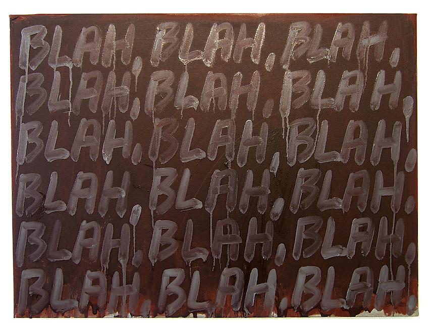 Mel Bochner<br />Blah, Blah, Blah (Maroon)<br />2008<br />oil on canvas<br />18 x 24 1/4<br />(42.7 x 61.6 cm)<br />