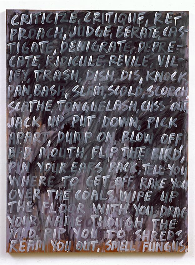 Mel Bochner<br />Criticize<br />2007 - 2008<br />oil on canvas<br />80 x 60 inches<br /> (203.2 x 152.4 cm)<br />