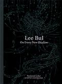 Lee Bul: On Every New Shadow