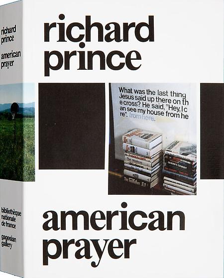 Richard Prince - Richard Prince: American Prayer